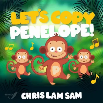 Let's Copy Penelope by Chris Lam Sam