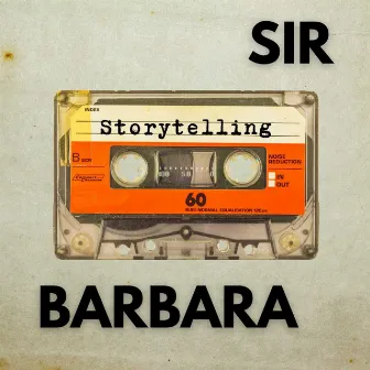 Storytelling by Sir Barbara