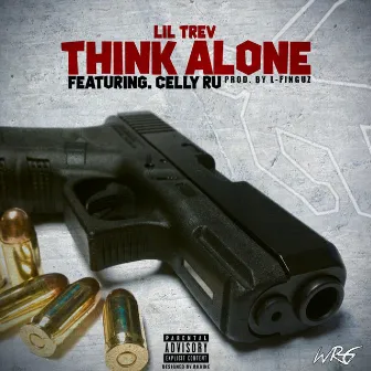 Think Alone by Lil Trev