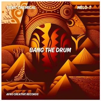 Bang The Drum by Toxic Chemical