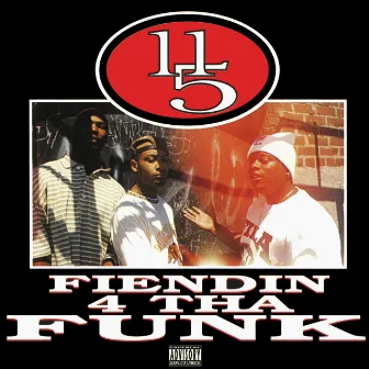 Fiendin' 4 Tha Funk by 11/5