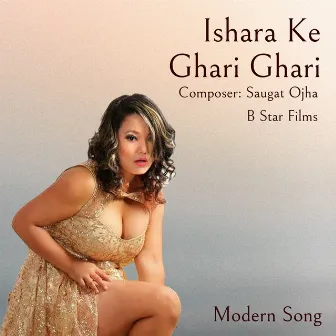 Ishara Ke Ghari Ghari by Jyoti Magar