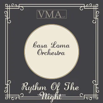 Rythm of the Night by Casa Loma Orchestra