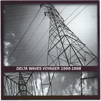 Voyager 1995-1998 by Delta Waves