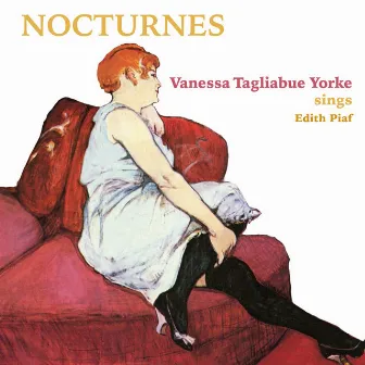 Nocturnes (Vanessa Tagliabue Yorke sings Edith Piaf) by Vanessa Tagliabue Yorke