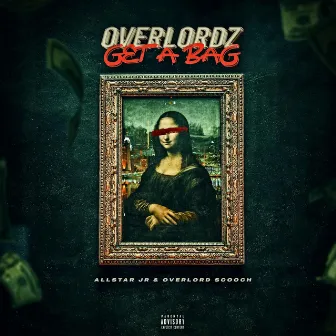 Overlordz Get a Bag by Overlord Scooch