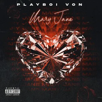 Mary Jane by Playboi Von