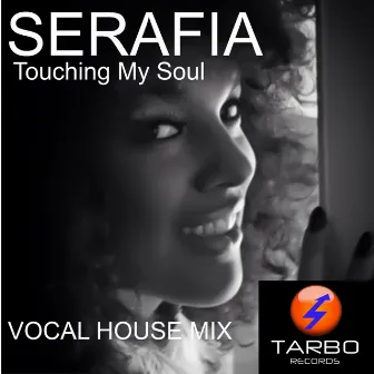 Touching My Soul by Serafia