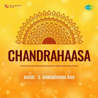 Chandrahaasa (Original Motion Picture Soundtrack) by Chi. Sadashivaiah