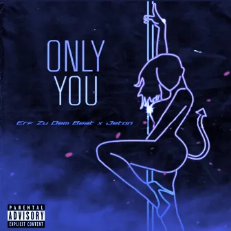 Only You by Erf zu dem Beat