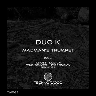 Madman's trumpet by Duo K