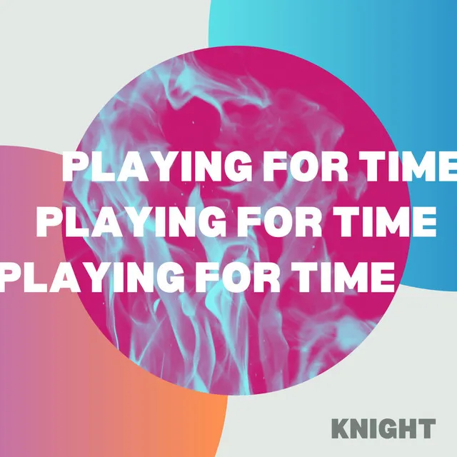 Playing For Time