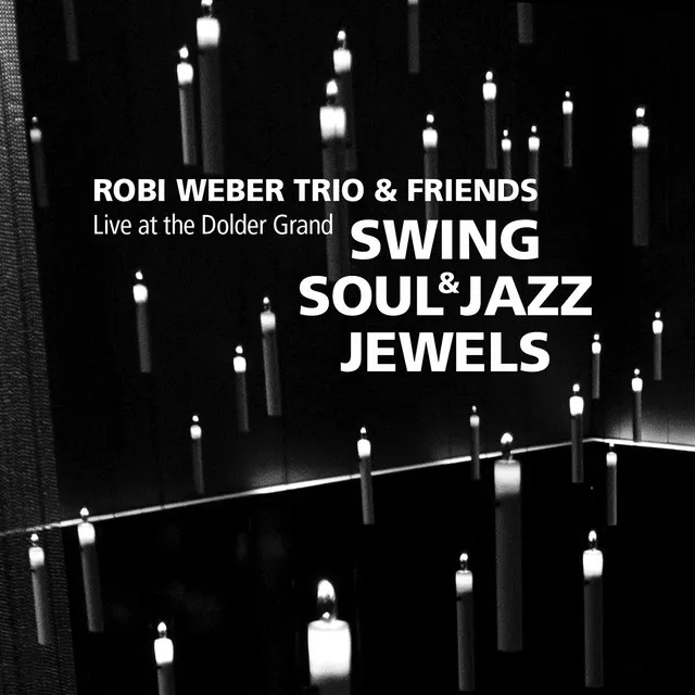 Robi Weber Trio and Friends