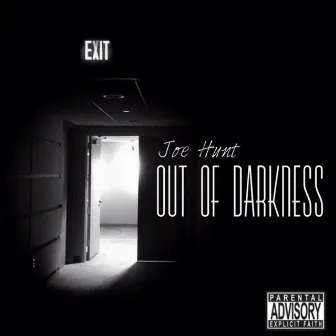 Out of Darkness by Joe Hunt