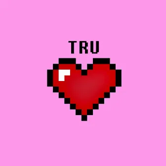 Tru Luv by Stroppo