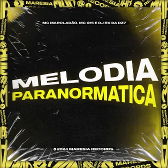 Melodia Paranormatica by DJ RX DA DZ7