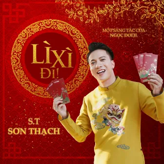 Lì Xì Đi by S.T Sơn Thạch