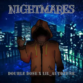 Nightmares by Double Dose