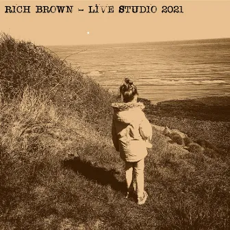 Live Studio 2021 by Rich Brown