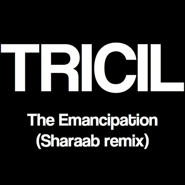 The Emancipation (Sharaab Remix)