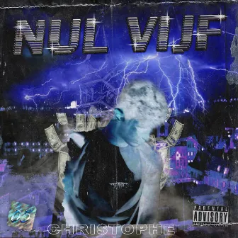 Nul Vijf by Chri$tophe