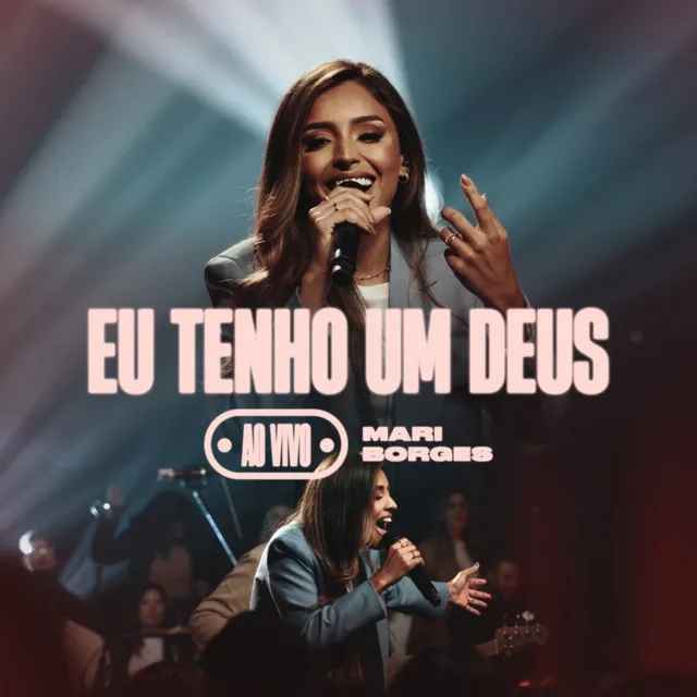 Eu Tenho Um Deus - Ao Vivo