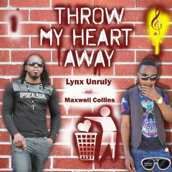 Throw My Heart Away by Lynx Unruly