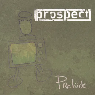 Prelude by Prospect