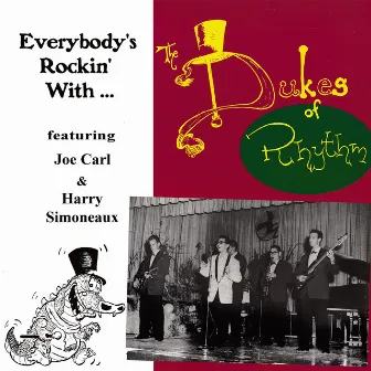 Everybody's Rockin' With... The Dukes Of Rhythm (feat. Joe Carl and Harry Simoneaux) by The Dukes Of Rhythm