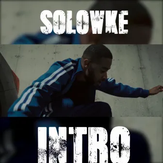 Intro by Solowke