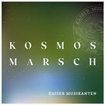 Kosmos Marsch by Kaiser Musikanten