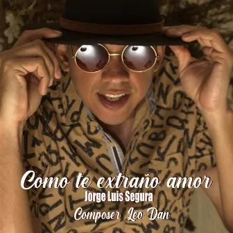 Como Te Extraño Amor by Segura Real