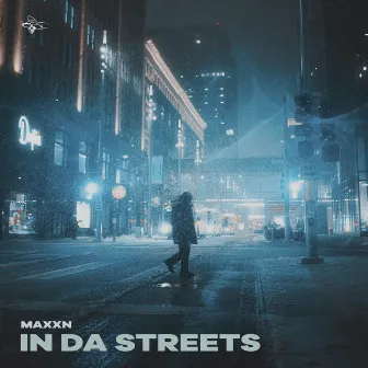 In Da Streets by MAXXN