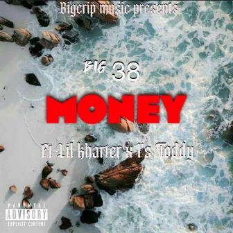 Money by Big 38