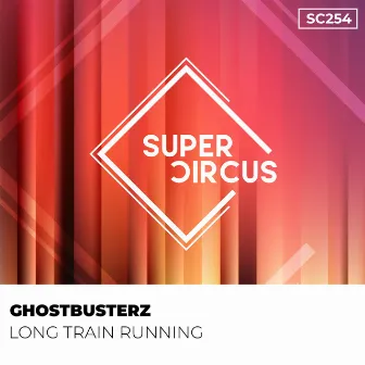 Long Train Running by Ghostbusterz