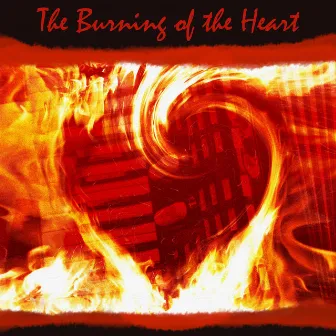 The Burning of the Heart by Rolando Gori