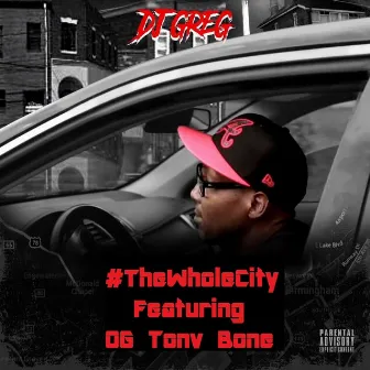 The Whole City by Dj Greg