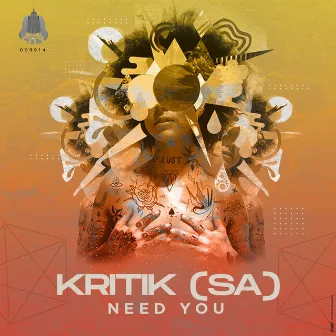 Need You by Kritik (SA)