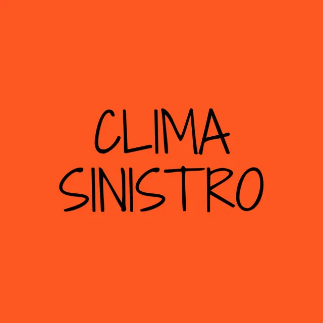 Clima Sinistro