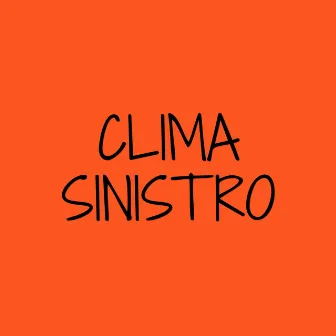 Clima Sinistro by Sah Martins