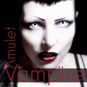 Vampire by Amulet