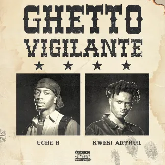 Ghetto Vigilante by Uche B