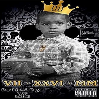 VII.XXVI.MM by Ddott Honcho