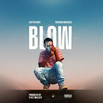 Blow by Austin Oaks