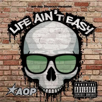 Life Ain't Easy by Dropout