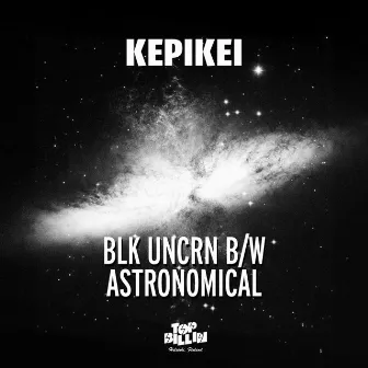 Blk Uncrn / Astronomical by Kepikei