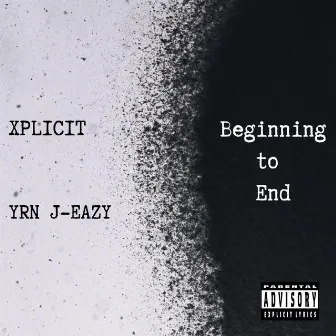 Beginning to End by Xplicit