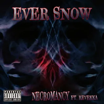 Necromancy by Ever Snow