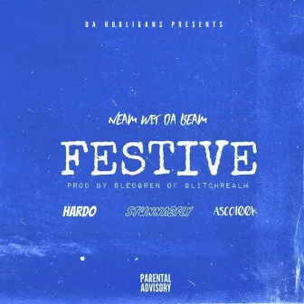 Festive by Neam Wit Da Beam