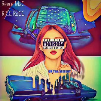 On tha Seeeth by Reece Mac